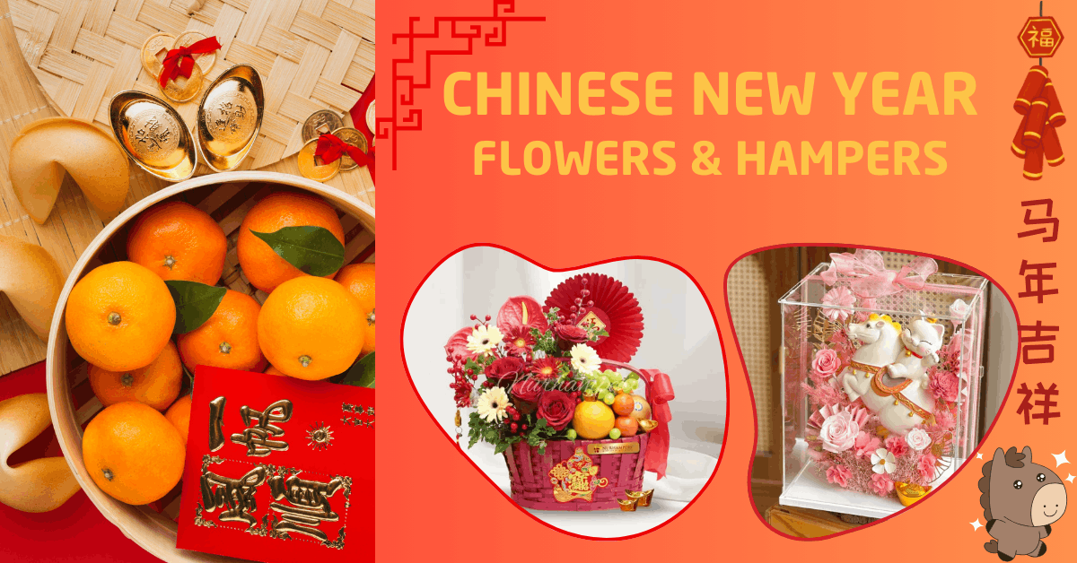 Chinese New Year Flowers & Hampers - Kuala Lumpur